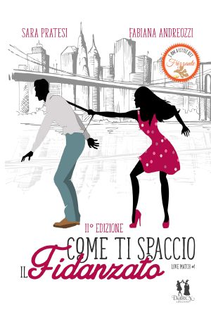 [Love Match 03] • Come Ti Spaccio Il Fidanzato